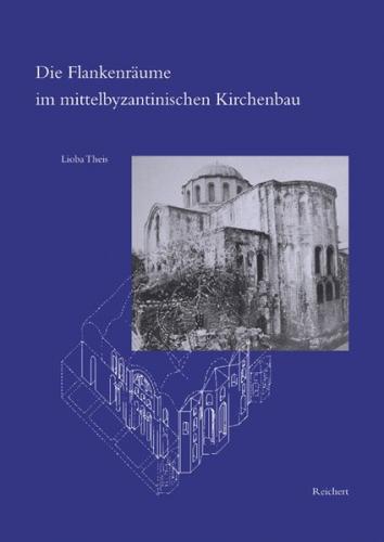 Flankenräume im mittelbyzantinischen Kirchenbau 