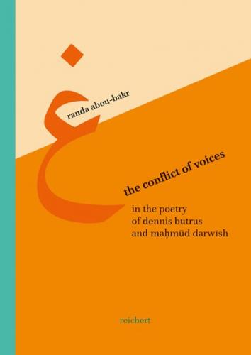 The Conflict of Voices in the Poetry of Dennis Brutus and Mahmud Darwish 