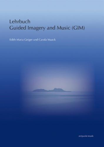 Lehrbuch Guided Imagery and Music (GIM) 
