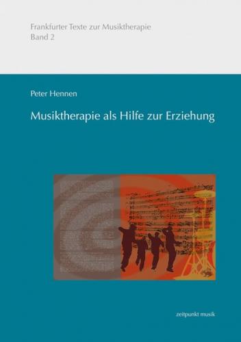 Musiktherapie als Hilfe zur Erziehung 