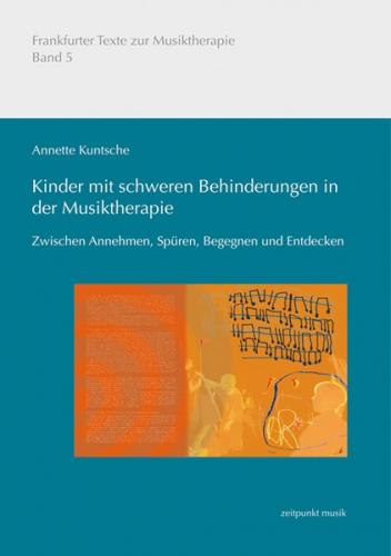 Kinder mit schweren Behinderungen in der Musiktherapie 