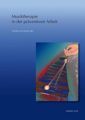 Musiktherapie in der präventiven Arbeit 