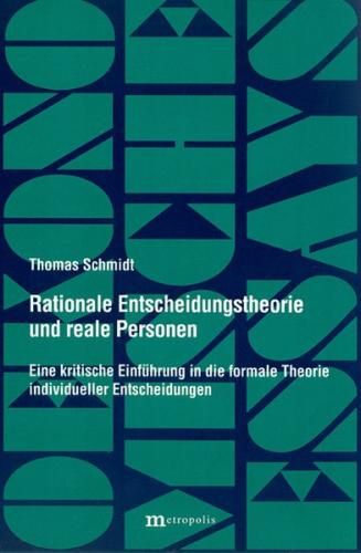Rationale Entscheidungstheorie und reale Personen 