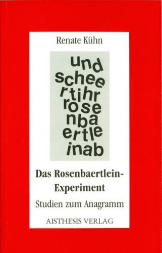Das Rosenbaertlein-Experiment 