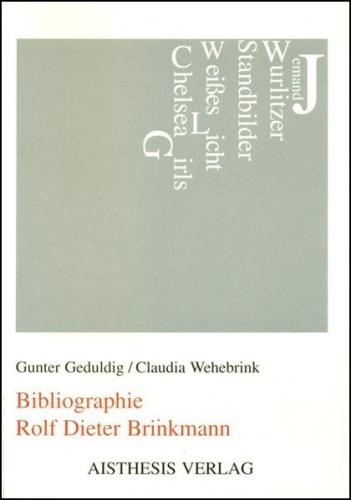 Bibliographie Rolf Dieter Brinkmann 