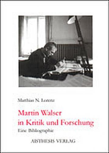 Martin Walser in Kritik und Forschung 