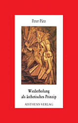Wiederholung als ästhetisches Prinzip 
