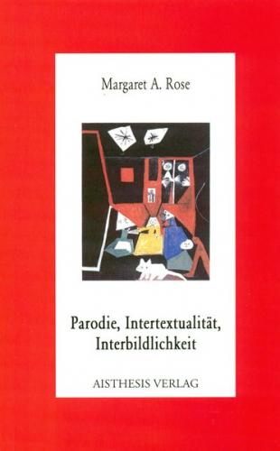 Parodie, Intertextualität, Interbildlichkeit 