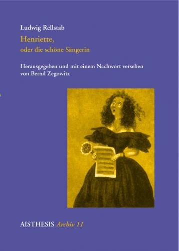 Henriette, oder die schöne Sängerin 