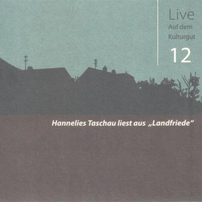 Hannelies Taschau liest aus 'Landfriede' (Audio-CD) 