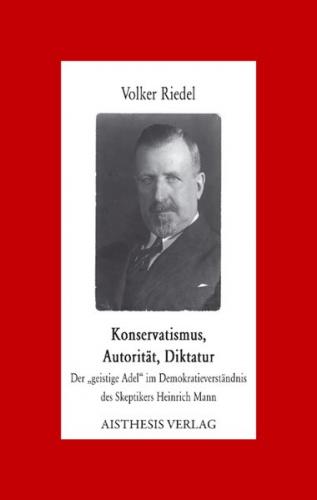 Konservatismus, Autorität, Diktatur 