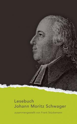 Johann Moritz Schwager Lesebuch 