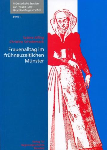 Frauenalltag im frühneuzeitlichen Münster 
