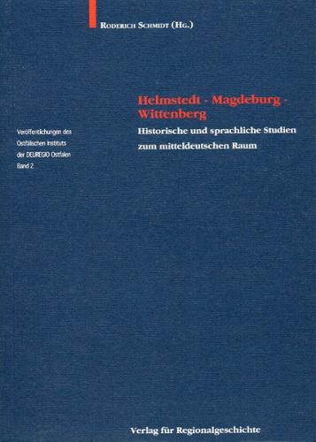 Helmstedt – Magdeburg – Wittenberg 