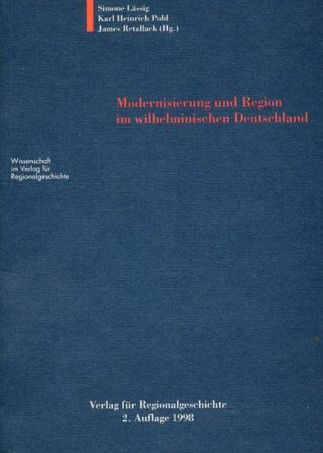 Modernisierung und Region im wilhelminischen Deutschland 