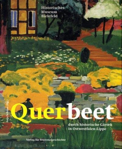 Querbeet durch historische Gärten in Ostwestfalen-Lippe 