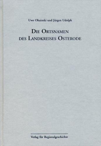 Niedersächsisches Ortsnamenbuch / Die Ortsnamen des Landkreises Osterode 
