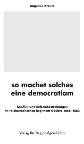 so machet solches eine democratiam 