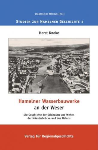 Hamelner Wasserbauwerke an der Weser 