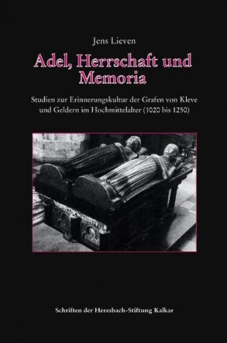 Adel, Herrschaft und Memoria 