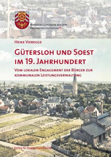 Gütersloh und Soest im 19. Jahrhundert 