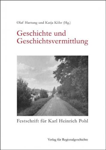 Geschichte und Geschichtsvermittlung 