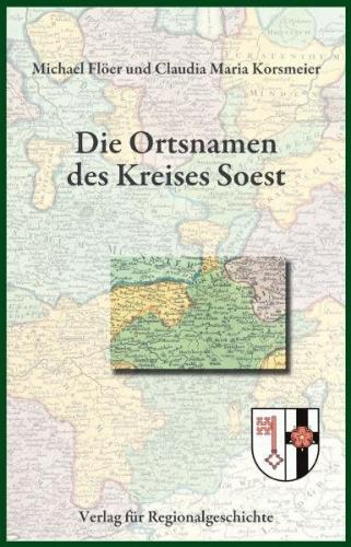 Die Ortsnamen des Kreises Soest 