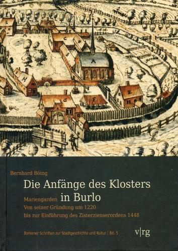 Die Anfänge des Klosters Mariengarden in Burlo 
