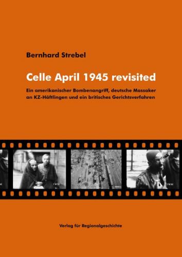 Celle April 1945 revisited 