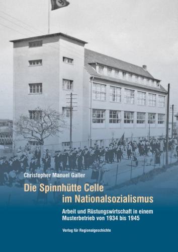 Die Spinnhütte Celle im Nationalsozialismus 