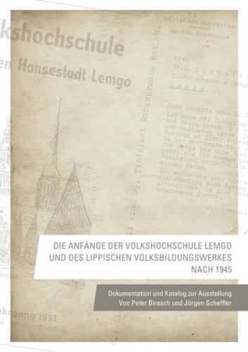 Die Anfänge der Volkshochschule Lemgo und des Lippischen Volksbildungswerkes nach 1945 
