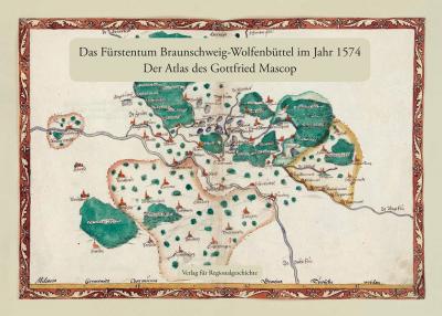 Das Fürstentum Braunschweig-Wolfenbüttel im Jahr 1574 