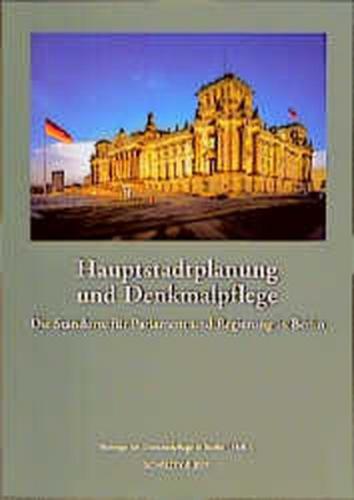 Hauptstadtplanung und Denkmalpflege 
