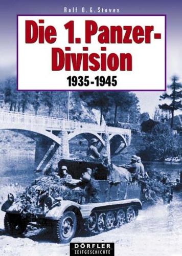 Die 1. Panzerdivision 1935-1945 