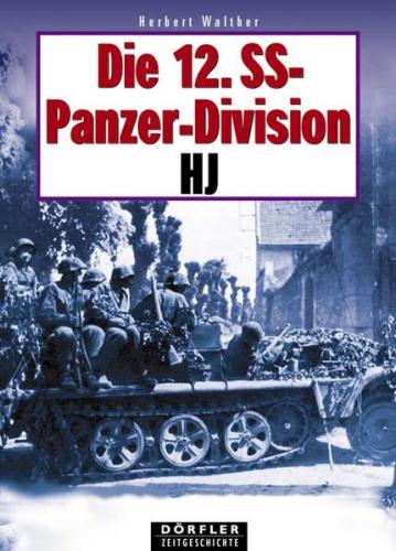 Die 12. SS-Panzerdivision HJ 
