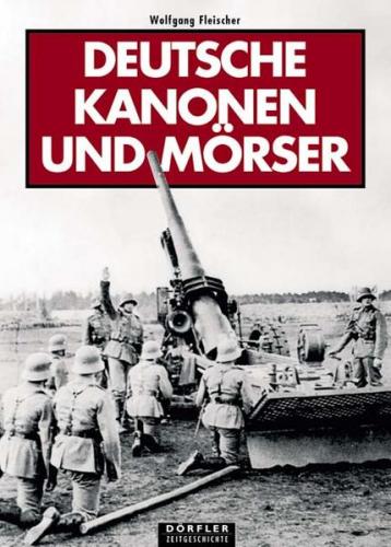 Deutsche Kanonen und Mörser 