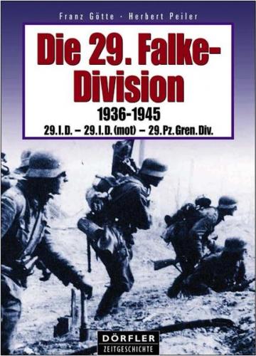 Die 29. Falke-Division 1936-1945 