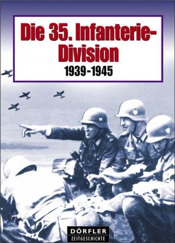 Die 35. Infanterie-Division 1939-1945 