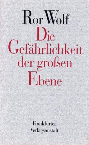 Die Gefährlichkeit der großen Ebene (Gebundene Ausgabe) 