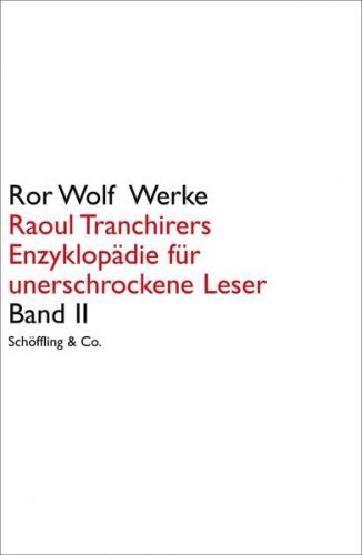 Raoul Tranchirers Enzyklopädie für unerschrockene Leser 