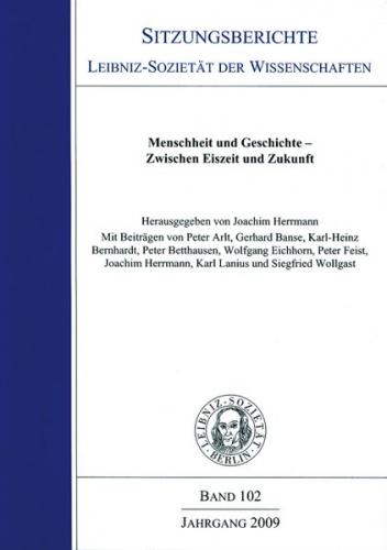 Menschheit und Geschichte – Zwischen Eiszeit und Zukunft 