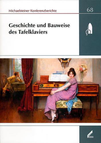 Geschichte und Bauweise des Tafelklaviers 