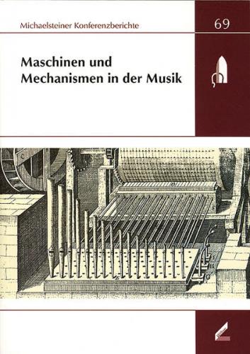 Maschinen und Mechanismen in der Musik 