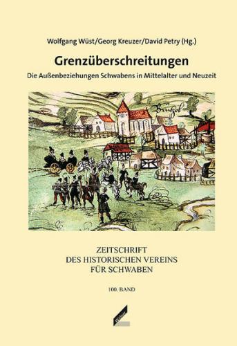 Zeitschrift des Historischen Vereins für Schwaben / Grenzüberschreitungen 