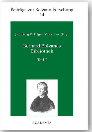 Bernard Bolzanos Bibliothek, Teil I 