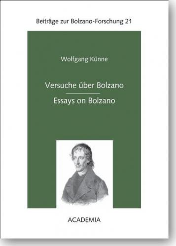 Versuche über Bolzano - Essays on Bolzano 