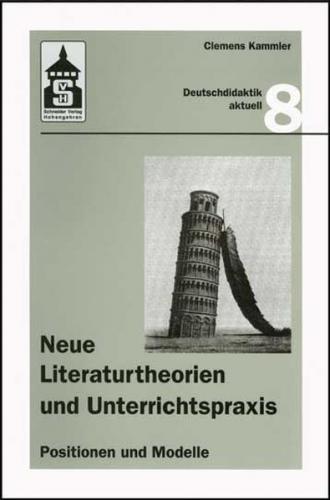 Neue Literaturtheorien und Unterrichtspraxis 