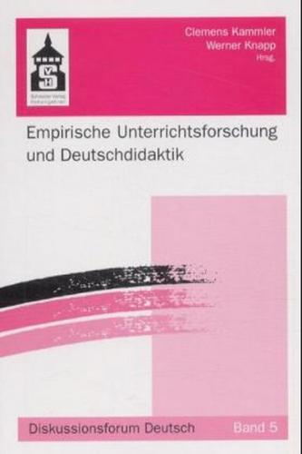 Empirische Unterrichtsforschung und Deutschdidaktik 