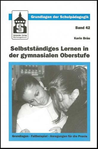 Selbstständiges Lernen in der gymnasialen Oberstufe 
