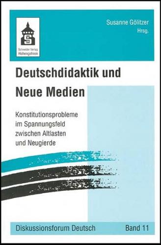 Deutschdidaktik und Neue Medien 